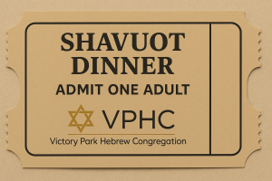 1: Shavuot Dinner - Adult Ticket