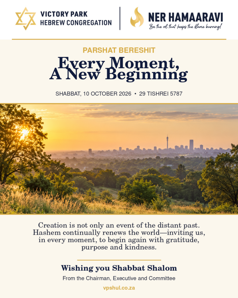Bereshit — Every Moment, A New Beginning — VPHC Shabbat message
