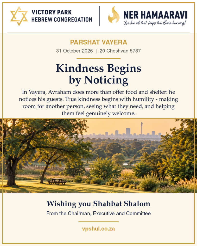Vayera: Kindness Begins by Noticing — VPHC Shabbat message